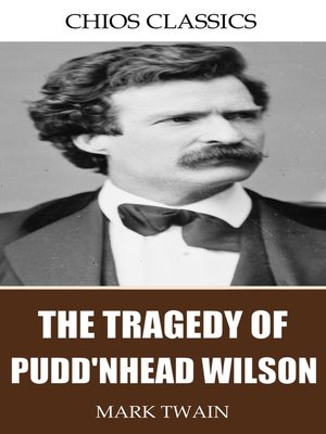 cover image of The Tragedy of Pudd'nhead Wilson